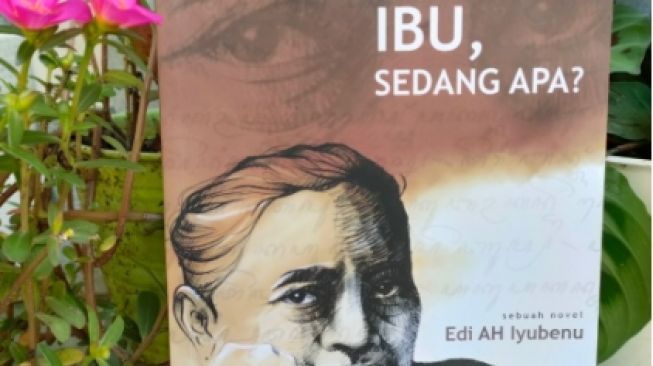 Review Buku 'Ibu, Sedang Apa?', Novel Pembangkit Semangat Mencintai Ibu