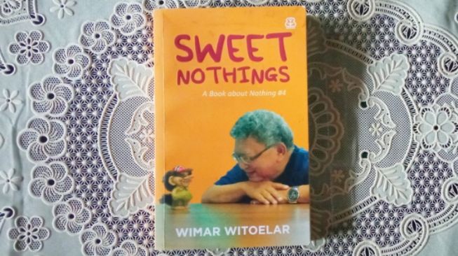 Membaca Pikiran-pikiran Kritis Wimar Witoelar dalam Buku Sweet Nothings