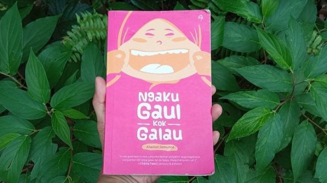 Cara Menghadapi Kegalauan dan Belajar Move On Lewat Buku 'Ngaku Gaul Kok Galau'