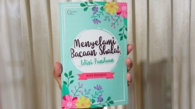 Ulasan Buku Menyelami Bacaan Shalat: Merenungi Shalat Sebagai Tiang Agama