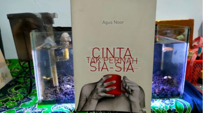 Ulasan Buku Cinta Tak Pernah Sia-sia: Kumpulan Cerita Pendek yang Kaya Metafora