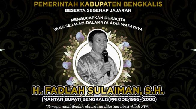 Kabar Duka, Mantan Bupati Bengkalis Fadlah Sulaiman Meninggal Dunia