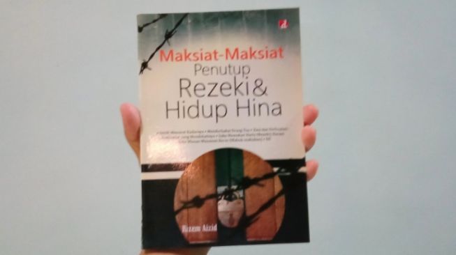 Ulasan Buku Maksiat Penutup Rezeki & Hidup Hina, Upaya Menjauhi Segala Bentuk Dosa