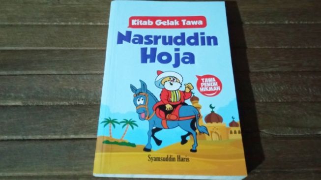 Ulasan Buku Kitab Gelak Tawa Nasrudin Hoja, Manfaat Humor untuk Mengusir Kebosanan