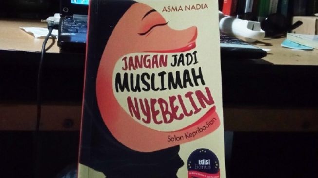 Ulasan Buku Jangan Jadi Muslimah Nyebelin, Ini Hal-Hal yang Harus Dijauhi