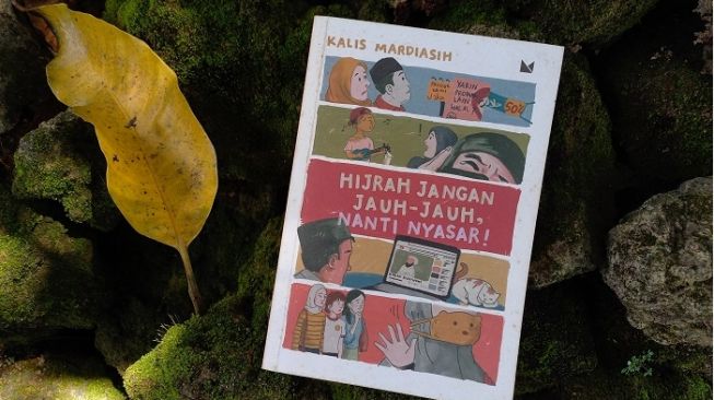 Hijrah Jangan Jauh-Jauh Nanti Nyasar: Beragama yang Bersahabat dan Bersahaja