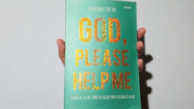 Ulasan Buku God Please Help Me, Menjalani Hari dengan Penuh Semangat, Bahagia, dan Bermanfaat