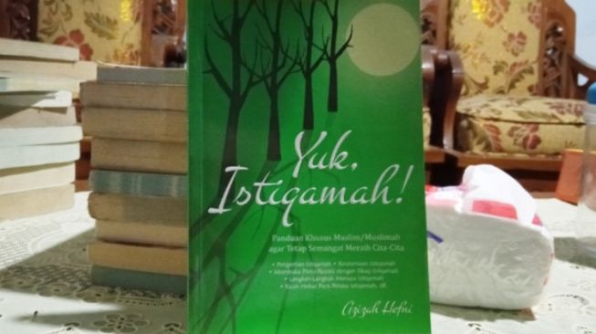 Ulasan Buku Yuk, Istiqamah! Membiasakan Diri Berbuat Kebaikan