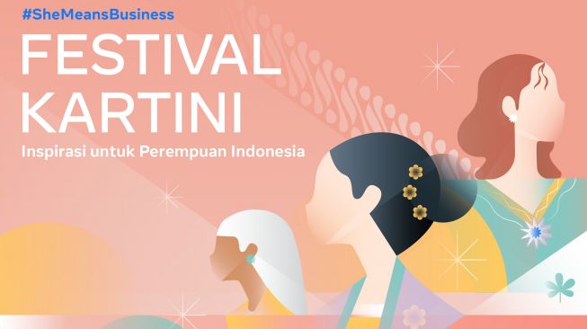 Meta Gelar Festival Kartini, Ajak Perempuan Indonesia Sukses di Facebook