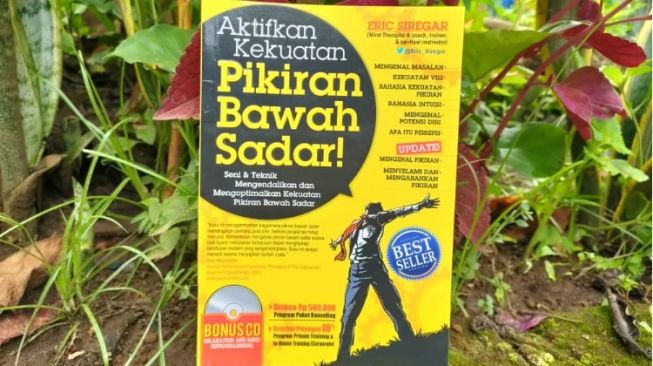 Teknik Mengendalikan dan Mengoptimalkan Kekuatan Pikiran Bawah Sadar