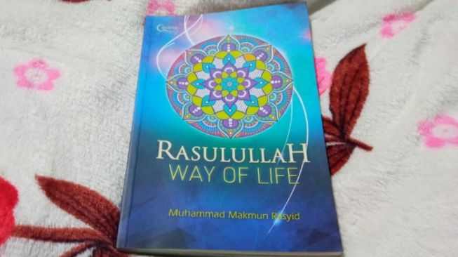 Ulasan Buku Rasulullah Way Of Life, Tugas Manusia di Dunia untuk Beribadah