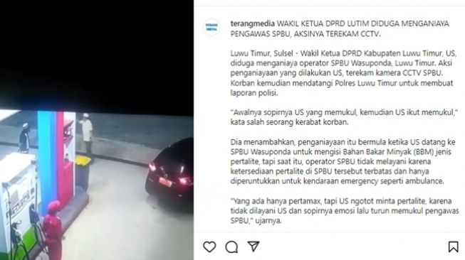 Terekam kamera CCTV, Wakil Ketua DPRD Luwu Timur diduga aniaya pengawas SPBU gara-gara ditolak beli Pertalite. (Instagram/@terangmedia)