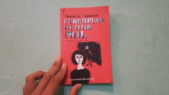 Menggugat Dunia Patriarki, Ulasan Novel Perempuan di Titik Nol