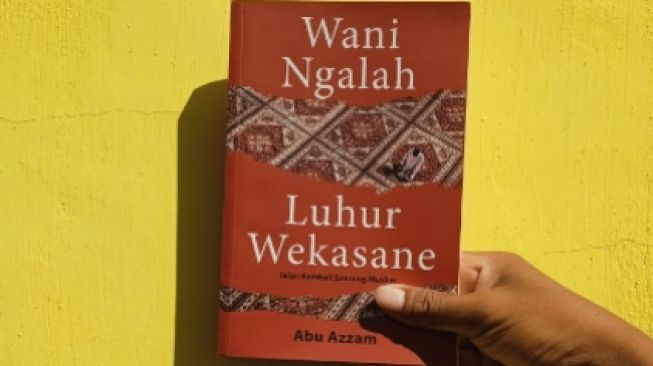 Memahami Konsep Hidup Mengalah dalam Buku Wani Ngalah Luhur Wekasane