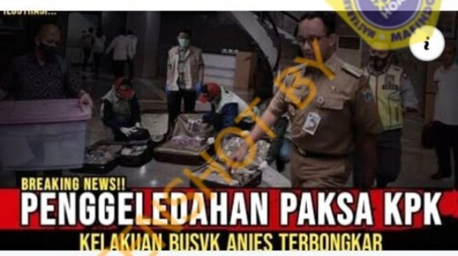 CEK FAKTA: Beredar Kabar Anies Baswedan Digeledah KPK Imbas Penggelapan Dana Formula E, Benarkah?