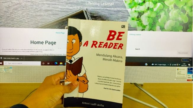 Ulasan Buku Be a Reader: Mendulang Aksara, Meraih Makna