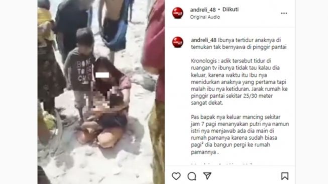 Ibu menangis histeris lihat anaknya main sendiri ke pinggir pantai dan berujung hanyut terseret ombak saat ia tertidur. (Instagram/@andreli_48)