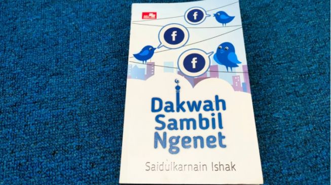 Ulasan Buku Dakwah Sambil Ngenet, Berdakwah di Internet Butuh Kreativitas