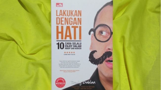 Ulasan Buku Lakukan dengan Hati: Pilihlah Pekerjaan yang Sesuai dengan Passion