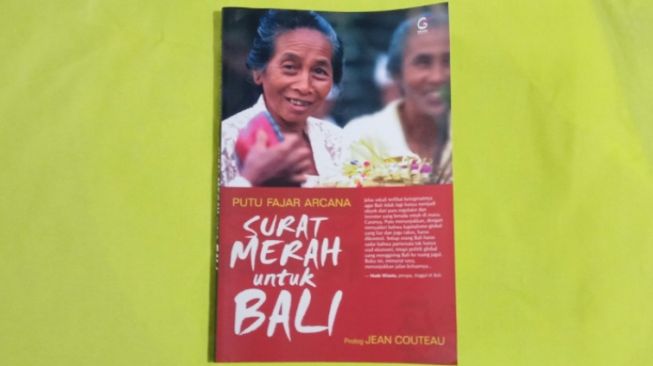 Surat Merah untuk Bali: Menyimak Esai-Esai Kritis Putu Fajar Arcana