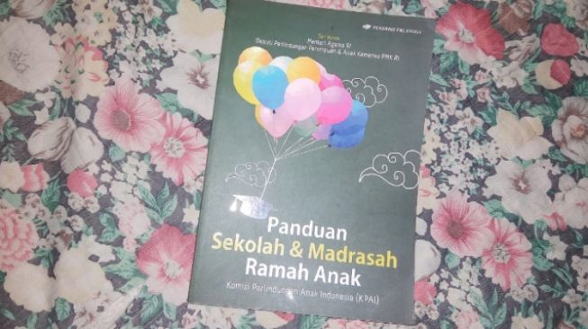 Ulasan Buku Sekolah Dan Madrasah Ramah Anak: Tips Memilih Sekolah Yang Baik