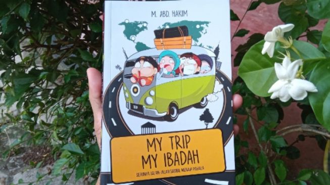 Ulasan Buku My Trip My Ibadah: Pentingnya Menjaga Adab saat Travelling