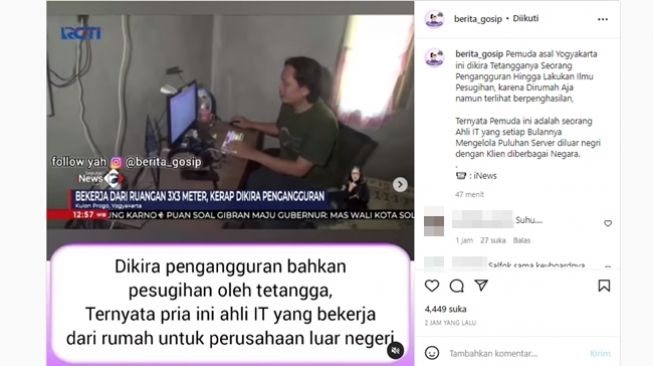 Pemuda dicap antisosial, dikira pengangguran, sampai dituding pakai ilmu pesugihan, padahal bekerja sebagai ahli IT di Singapura. (Instagram/@berita_gosip)