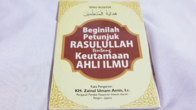 Ulasan Buku Beginilah Petunjuk Rasulullah tentang Keutamaan Ahli Ilmu