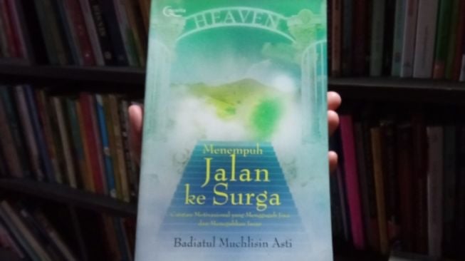 Ulasan Buku Menempuh Jalan ke Surga, Setiap Orang Ingin Bahagia