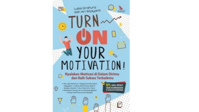 Ulasan Buku Turn On Your Motivation!: Teman di Kala Membutuhkan Energi dan Semangat