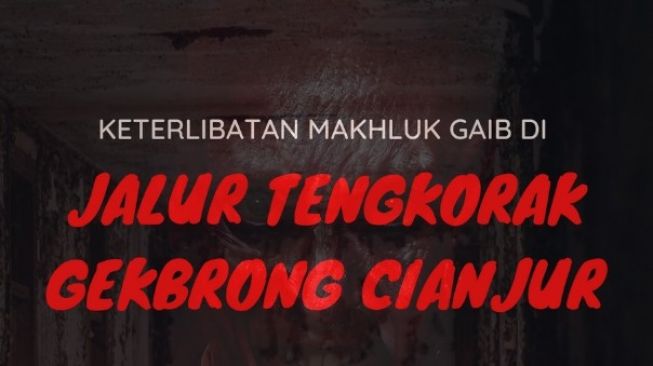 Menyingkap Keterlibatan Mahluk Gaib di Jalur Tengkorak Cianjur