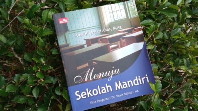 Ulasan Buku Menuju Sekolah Mandiri, Peran Madrasah bagi Dunia Pendidikan