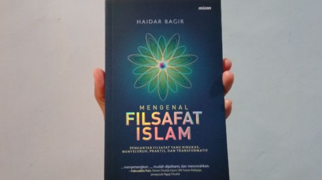 Ulasan Buku "Mengenal Filsafat Islam" Disiplin Ilmu yang Penting Dipelajari