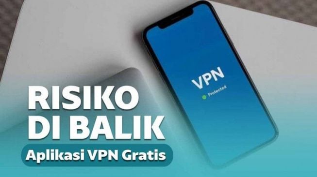 8 Bahaya Menggunakan VPN Gratis, Rentan Pencurian Data!