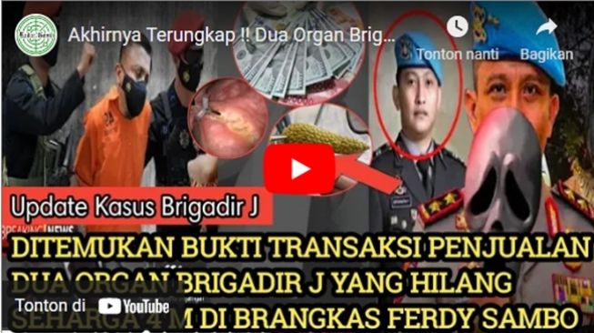 CEK FAKTA: Benarkah Ferdy Sambo sudah menjual organ dalam yang hilang dari tubuh Brigadir J? (YouTube/Radar Gosib)