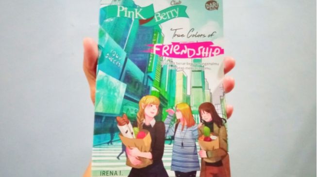 Hati-Hati Memilih Teman dalam Novel 'True Colors of Friendship'