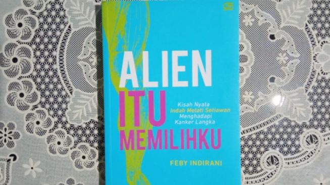 Alien itu Memilihku: Kisah Perempuan saat Berjuang Menghadapi Kanker Langka