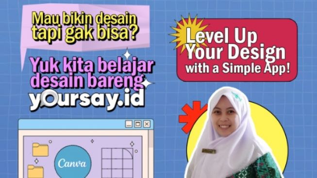 Keseruan Upgrade Skills Mendesain Melalui Yoursay Class Canva