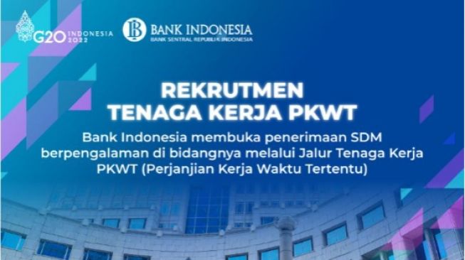 Dibuka! Lowongan PKWT Bank Indonesia, Simak Syarat dan Posisinya