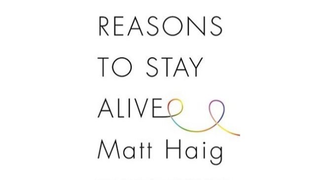 Reasons to Stay Alive: Buku untuk Melawan Depresi