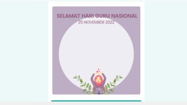 20 Twibbon Hari Guru Nasional 2022, Pasang di Facebook, Instagram, dan WhatsApp