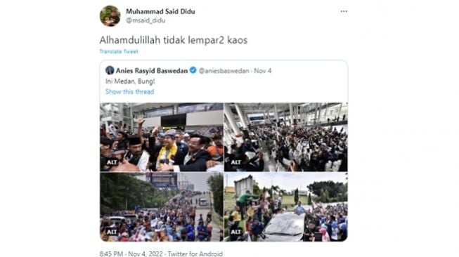 Tangkapan layar cuitan Said Didu soal sambutan meriah Anies Baswedan di Medan, Jumat (4/11/2022). (Twitter/@msaid_didu)