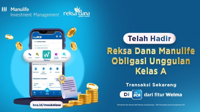 BCA dan Manulife Aset Manajemen Indonesia Tawarkan Reksa Dana Manulife Obligasi Unggulan Kelas A