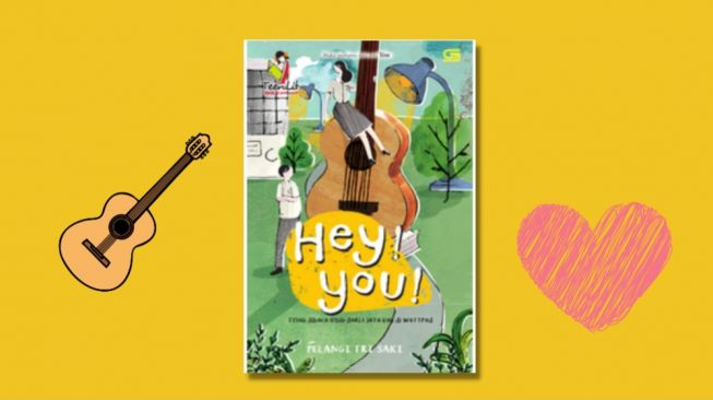 Benci Jadi Cinta dalam Novel 'Hey! You!'