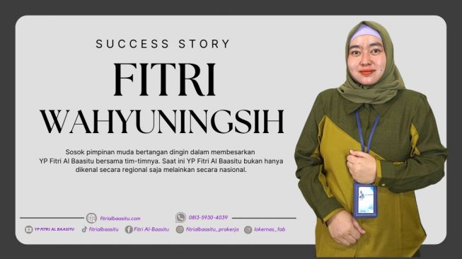 Kisah Sukses Fitri Wahyuningsih, Pimpinan YP Fitri Al Baasitu yang Menginspirasi Anak Muda