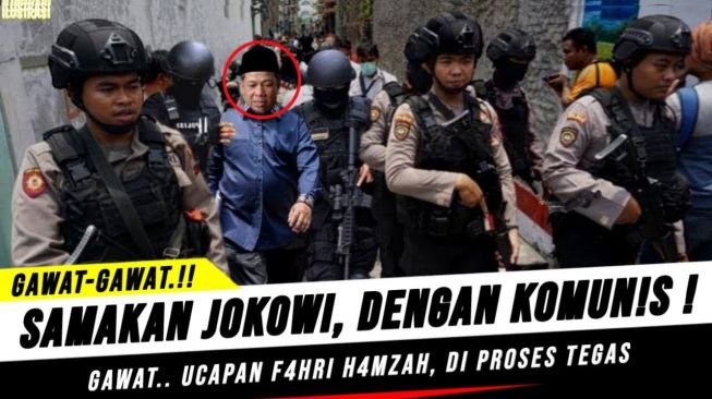 CEK FAKTA: Fahri Hamzah Dijemput Paksa Gegara Samakan Jokowi dengan Komunis, Benarkah?