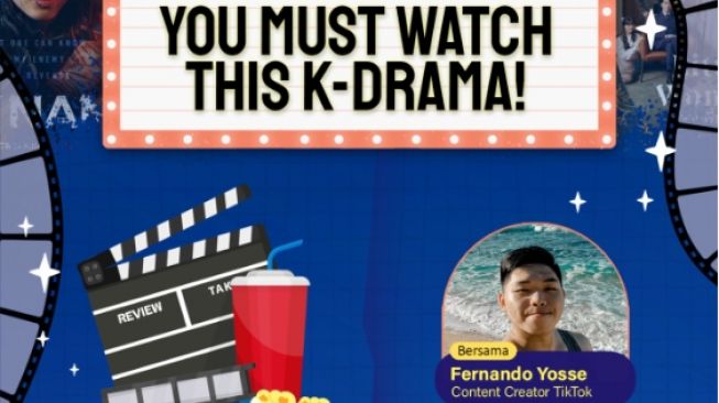 You Must Watch This K-Drama: Seru-seruan Bahas Drama Korea Bareng Yoursay dan Fernando Yosse