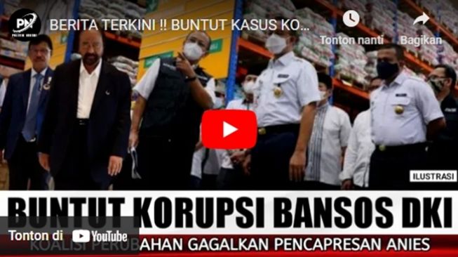 CEK FAKTA: NasDem Batal Capreskan Anies Baswedan Akibat Korupsi Bansos DKI Jakarta, Benarkah?