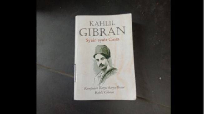 Ulasan Syair-Syair Cinta: Buku Kumpulan Karya-Karya Besar Kahlil Gibran