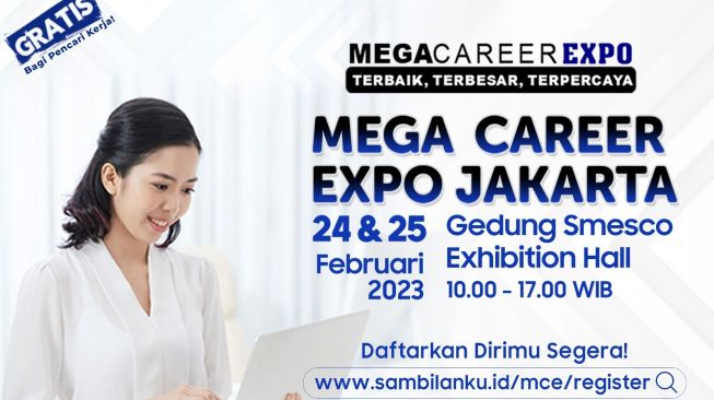 Mega Career Expo Jakarta Digelar 24-25 Februari 2023, Hadirkan Beragam Lowongan Pekerjaan